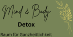 Mind & Body Detox – Raum für Ganzheitlichkeit